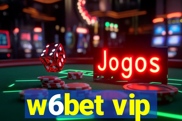 w6bet vip